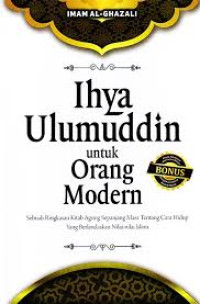 Image of Ihya Ulumuddin untuk Orang Modern